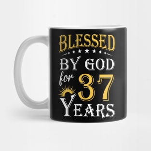 Blessed By God For 37 Years 37th Birthday Mug